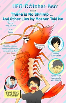 Paperback There is No Shrimp... And Other Lies My Mother Told Me Book