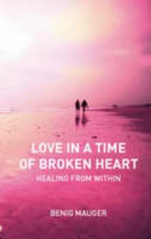 Paperback Love in a Time of Broken Heart Book