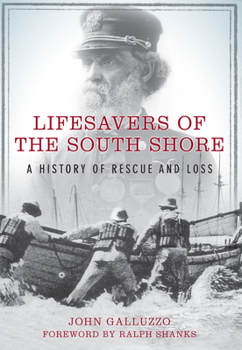 Paperback Lifesavers of the South Shore:: A History of Rescue and Loss Book