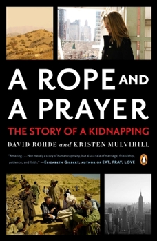 Paperback A Rope and a Prayer: The Story of a Kidnapping Book