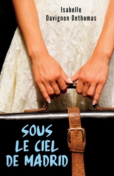Paperback Sous le ciel de Madrid [French] Book