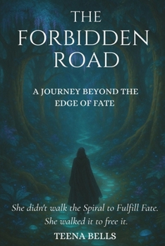 Paperback The Forbidden Road: A Journey Beyond the Edge of Fate Book