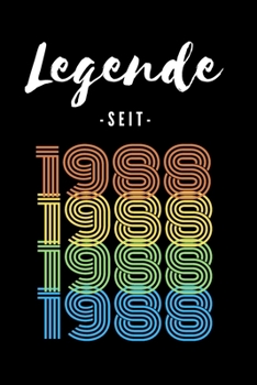 Paperback Legende seit 1988: Liniertes Geburtstag Birthday oder G?stebuch Geschenk liniert - Geburtstags Journal f?r M?nner und Frauen mit Linien [German] Book