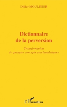 Paperback Dictionnaire de la Perversion [French] Book