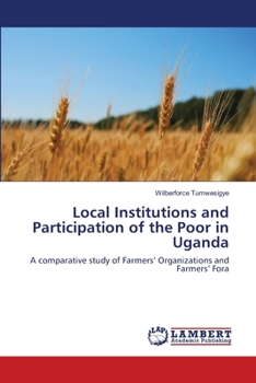 Paperback Local Institutions and Participation of the Poor in Uganda Book