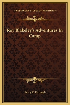 Roy Blakely's Adventures in Camp - Book #2 of the Roy Blakeley