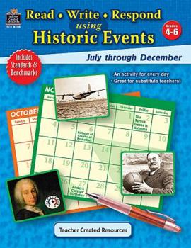 Paperback Read-Write-Respond Using Historic Events: July-December Book