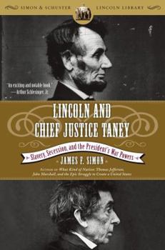 Paperback Lincoln and Chief Justice Taney: Slavery, Secession, and the President's War Powers Book