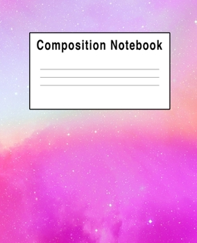 Paperback Composition Notebook: Iridescent Pink Rainbow Space Galaxy Book