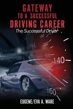 Paperback Gateway to A Successful Driving Career Book