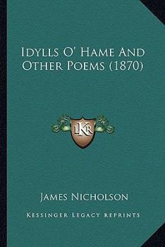 Paperback Idylls O' Hame and Other Poems (1870) Book