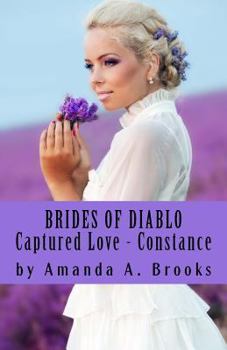 Paperback Brides Of Diablo: Captured Love - Constance Book