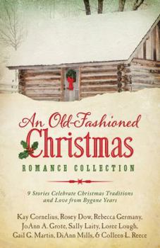 Paperback An Old-Fashioned Christmas Romance Collection: 9 Stories Celebrate Christmas Traditions and Love from Bygone Years Book