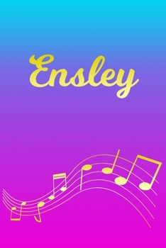Ensley: Sheet Music Note Manuscript Notebook Paper Pink Blue Gold Personalized Letter E Initial Custom First Name Cover Musician Composer Instrument Composition Book 12 Staves a Page Staff Line Notepa