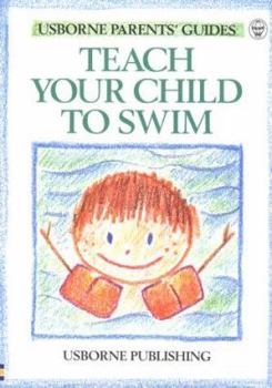 Paperback Teach Your Child to Swim Book