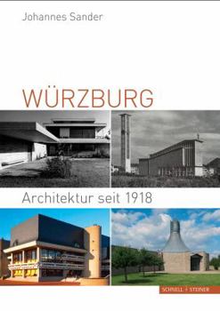 Hardcover Wurzburg: Architektur Seit 1918 [German] Book