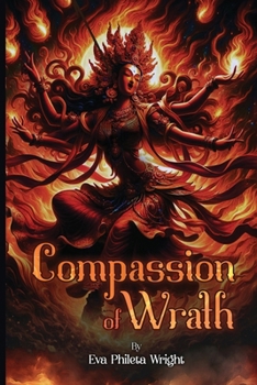 Paperback Compassion of Wrath: The Yogini and the Yidam (Windy Ridge Trilogy) Book