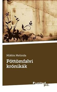 Paperback P?tt?mfalvi kr?nik?k [Hungarian] Book