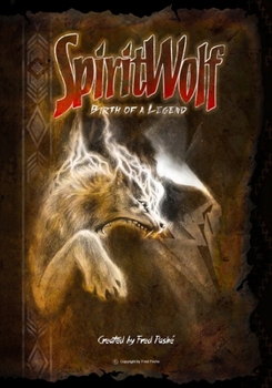 Paperback SpiritWolf: Birth of a Legend Book