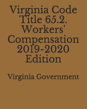 Paperback Virginia Code Title 65.2. Workers' Compensation 2019-2020 Edition Book