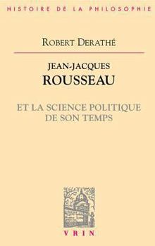 Paperback Jean-Jacques Rousseau Et La Science Politique de Son Temps [French] Book