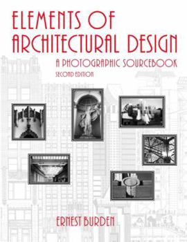 Paperback Elements of Architecture: A Photographic Sourcebook Book