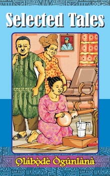 Paperback Selected Tales: Glimpses into Yorùbá Culture Volume II Book