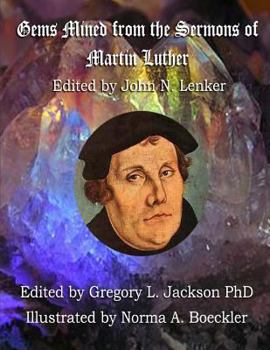 Gems Mined from Luther's Sermons: Lenker Edition