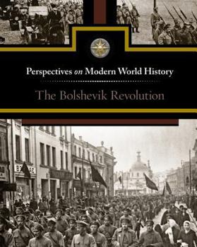 The Bolshevik Revolution - Book  of the Perspectives on Modern World History