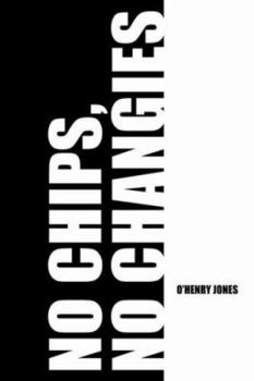 Paperback No Chips, No Changies Book