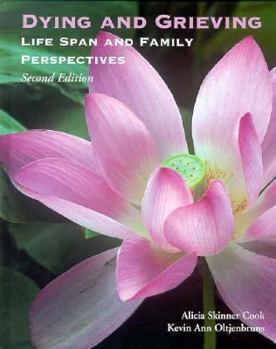 Hardcover Dying & Grieving: Lifespan & Family Book