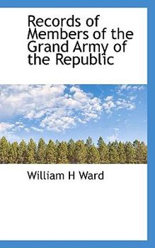 Paperback Records of Members of the Grand Army of the Republic Book