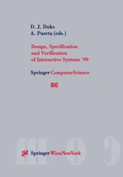 Paperback Design, Specification and Verification of Interactive Systems '99: Proceedings of the Eurographics Workshop in Braga, Portugal, June 2-4, 1999 Book