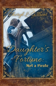 Paperback Daughter's Fortune: Not a Pirate Book