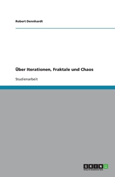 Paperback Über Iterationen, Fraktale und Chaos [German] Book