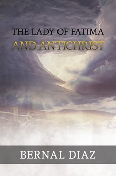 Paperback The Lady of Fatima and Antichrist Book