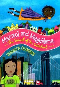 Hardcover Marisol and Magdalena: The Sound of Our Sisterhood Book