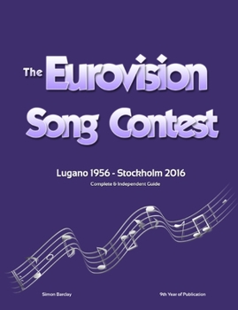Paperback The Complete & Independent Guide to the Eurovision Song Contest 2016 Book