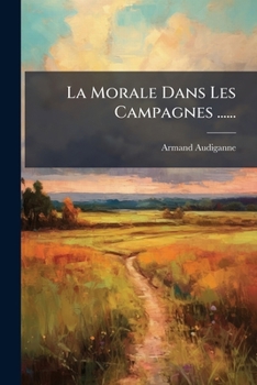 Paperback La Morale Dans Les Campagnes ...... [French] Book