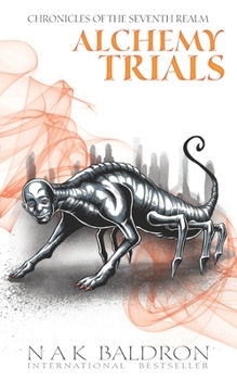 Alchemy Trials (Chronicles of the Seventh Realm) - Book #7 of the Chronicles of the Seventh Realm