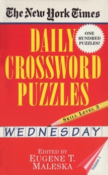 New York Times Daily Crossword Puzzles (Wednesday), Volume I (New York Times Daily Crossword Puzzles (Wednesday))