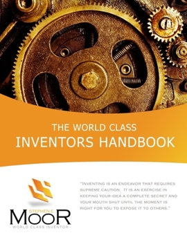 Paperback The World Class Inventors Handbook Book