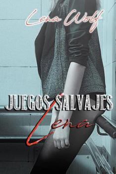 Paperback Juegos Salvajes: Lena [Spanish] Book