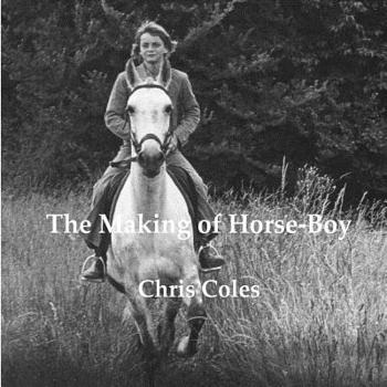 Paperback The Making of Horse-Boy Book