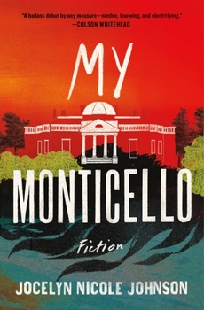 Hardcover My Monticello: Fiction Book