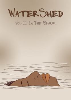 WaterShed Vol 2 : In the Black