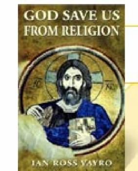 Paperback God Save Us From Religion Book
