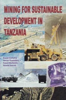 Paperback Mining for Sustainable Development in Tanzania Book