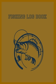 Paperback Fishing Log Book: 6x9 -100 Page Fishing Log Book, Fishing Diary / Journal, Fisherman's Log Diary, Anglers Log Journal Book