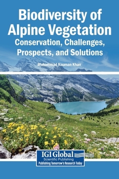 Hardcover Biodiversity of Alpine Vegetation: Conservation, Challenges, Prospects, and Solutions Book